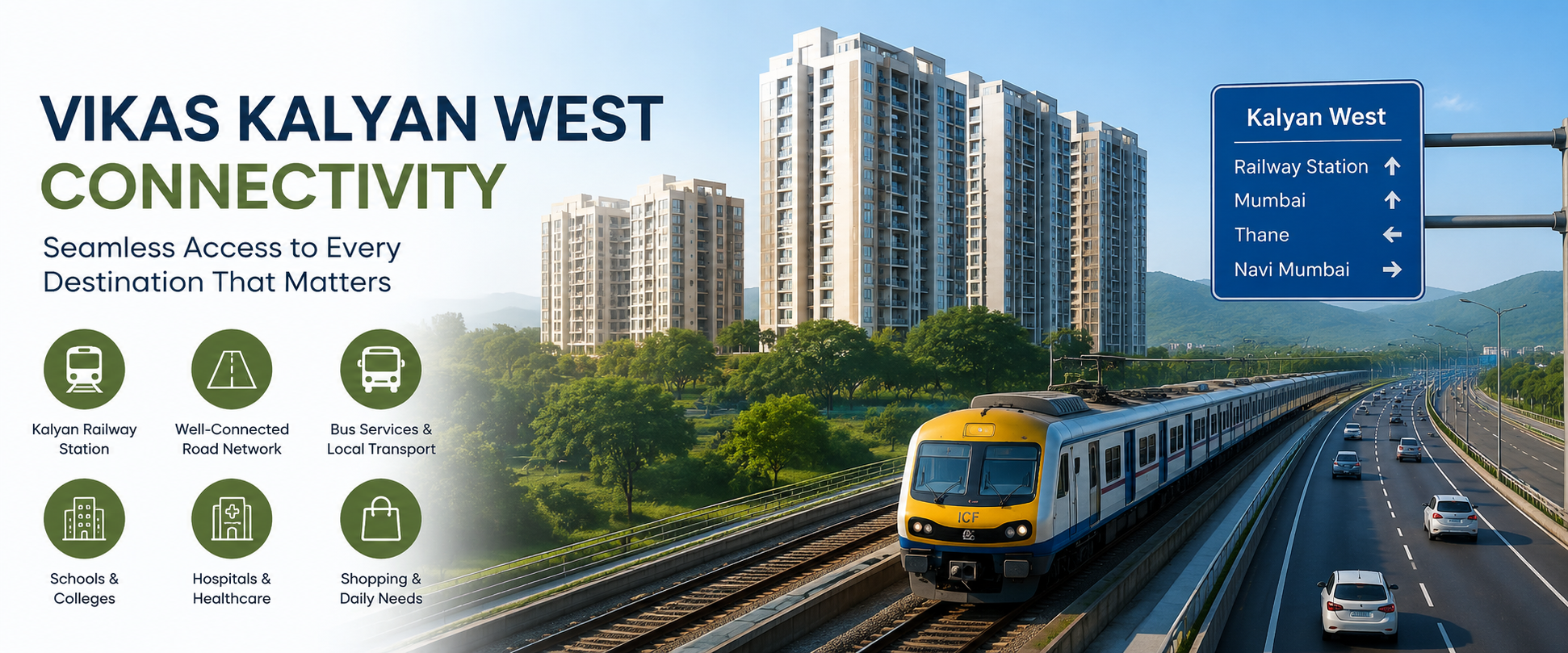 Vikas Kalyan West Connectivity